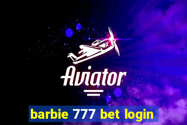 barbie 777 bet login